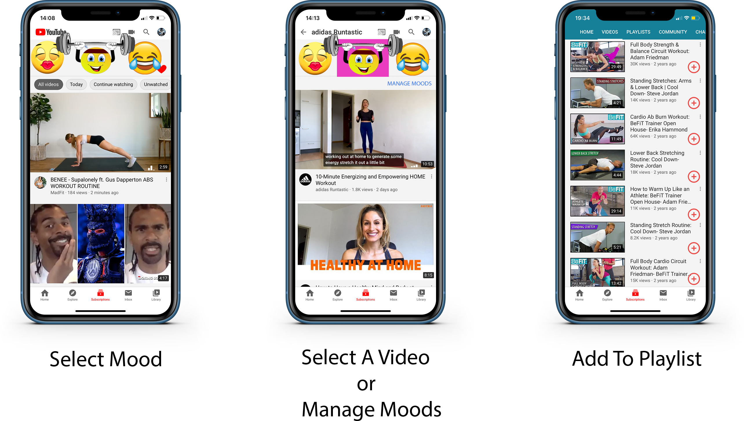 Three phone mockups showing the YouMoods flow inside the real YouTube app: select a Mood, select a video or manage Moods, add videos to a playlist