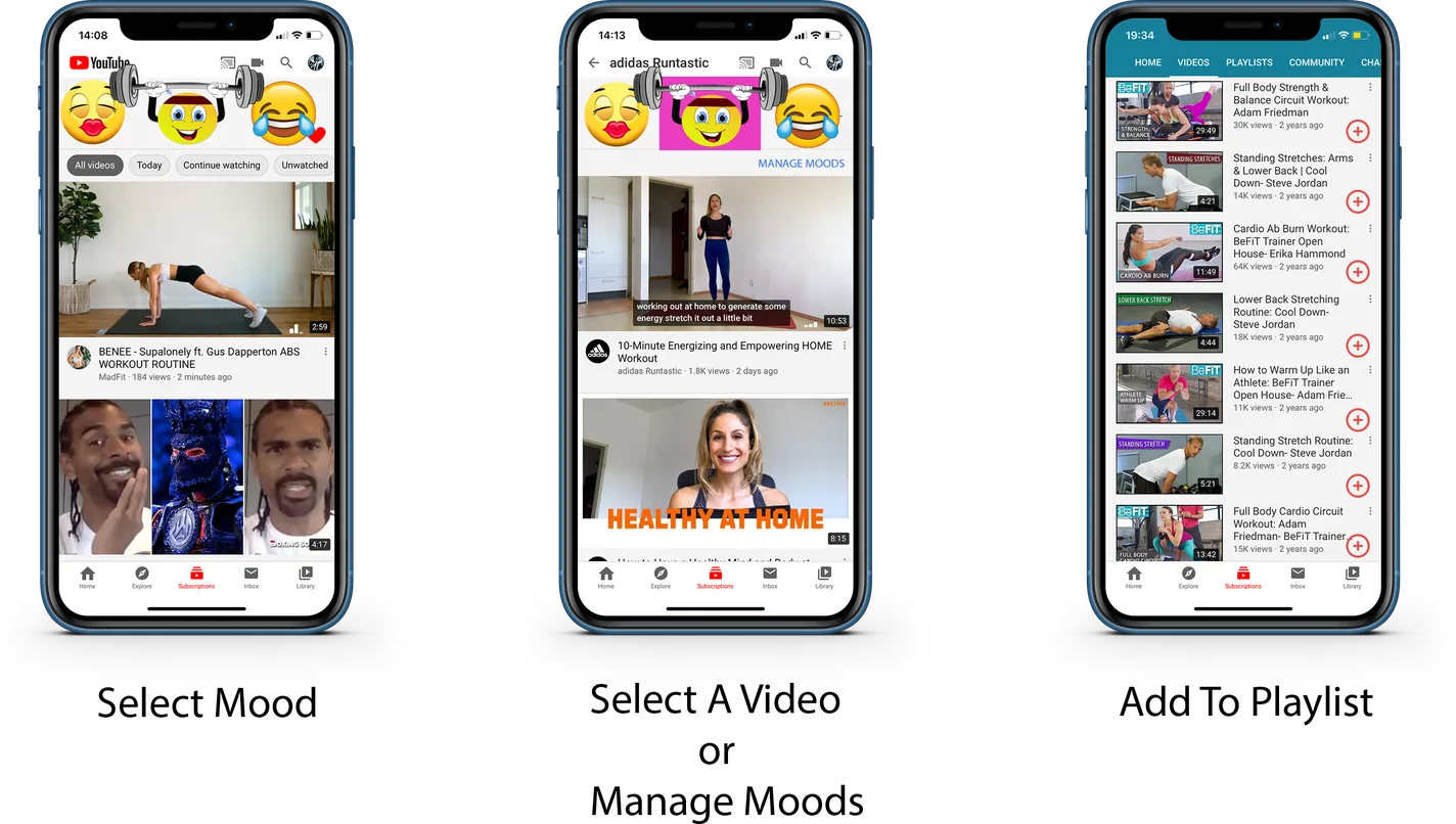 Three phone mockups showing the YouMoods flow inside the real YouTube app: select a Mood, select a video or manage Moods, add videos to a playlist
