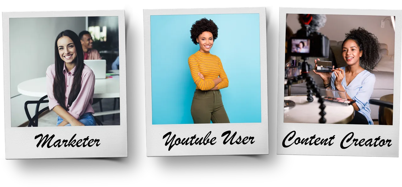 Three polaroids representing the parties affected: a marketer, a YouTube user, and a content creator